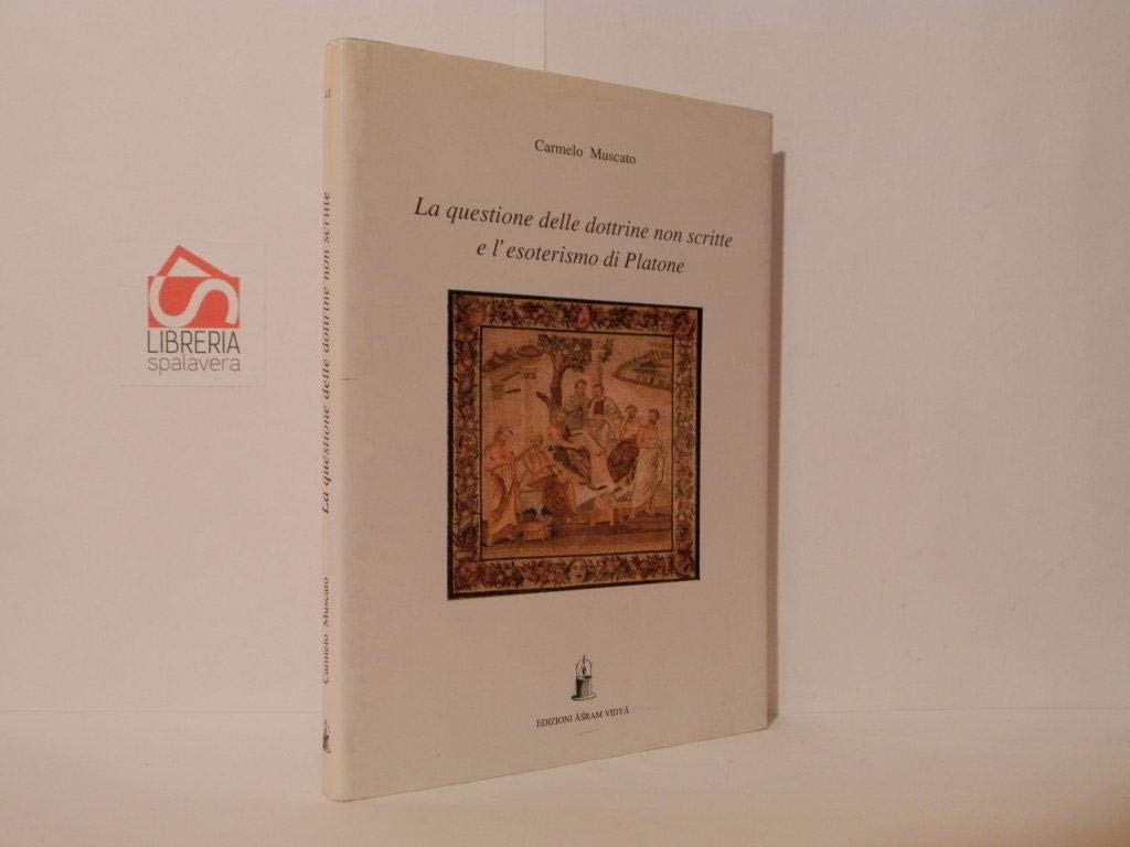 La questione delle dottrine non scritte e l'esoterismo di Platone book