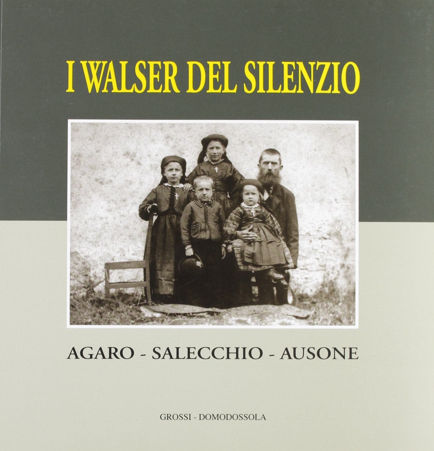 Walser del silenzio. Agaro, Salecchio, Ausone (Scaffale alpino) Leisure, Home & Garden