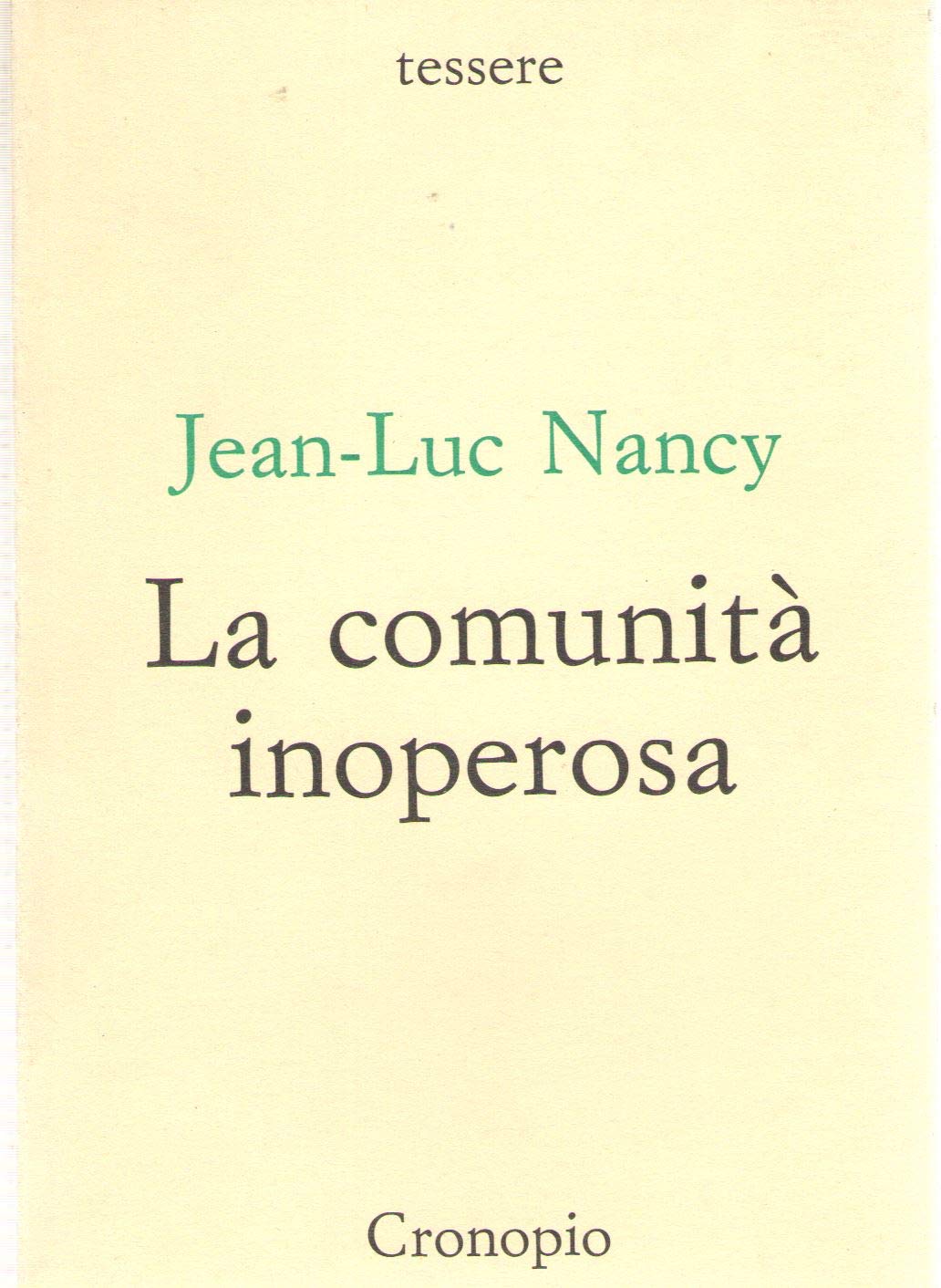La comunità inoperosa (Tessere) Philosophy