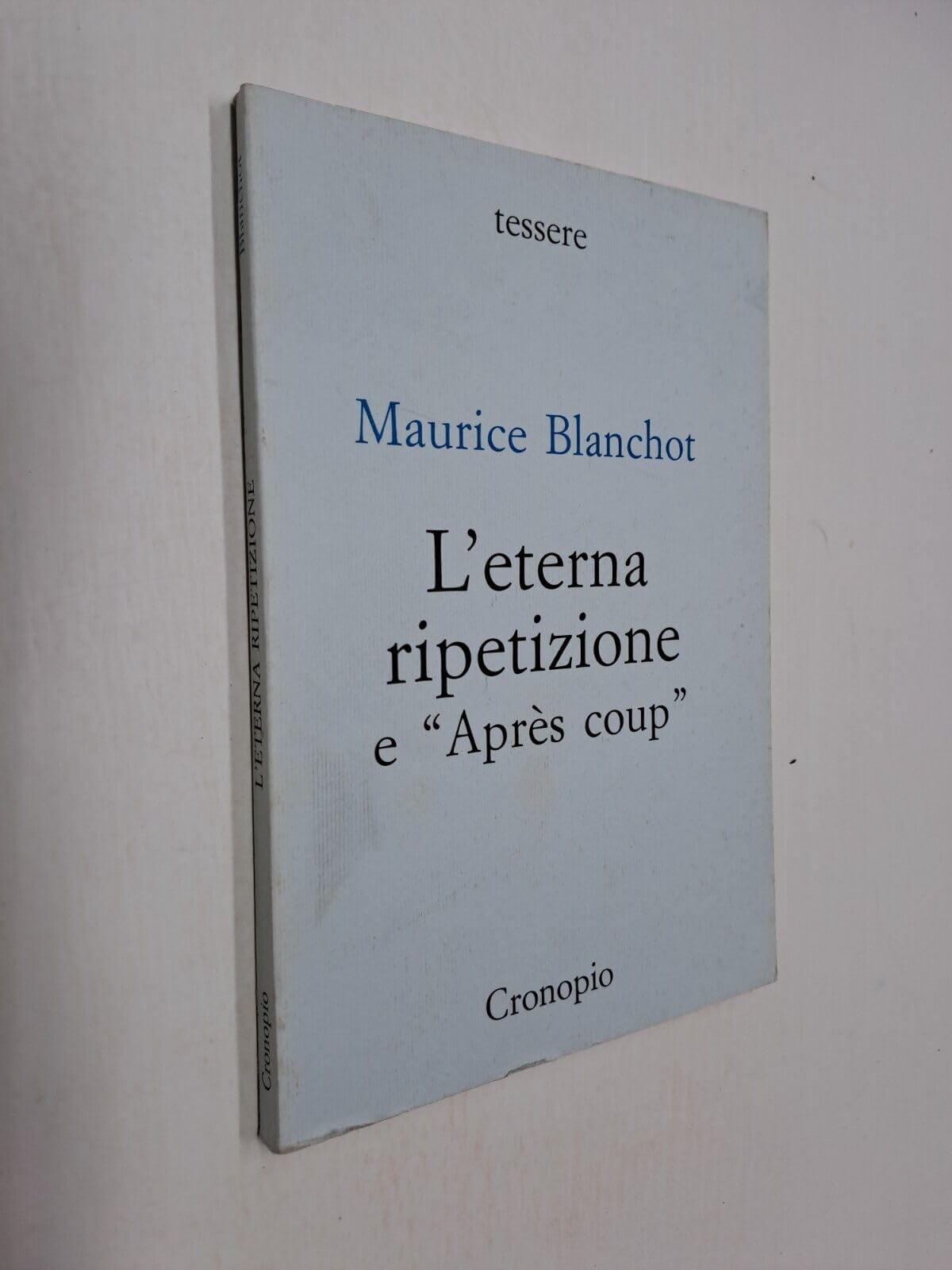 L'eterna ripetizione-Après coup (Tessere) Philosophy
