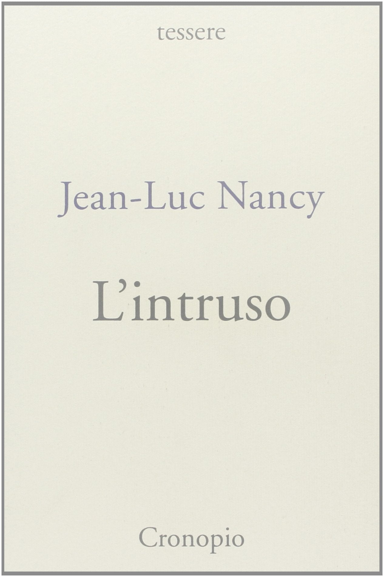 L'intruso (Tessere) Contemporary literature