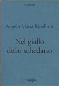 Nel giallo dello schedario. Note e recensioni «in forme di ballate» (1963-73) (Tessere) Contemporary literature