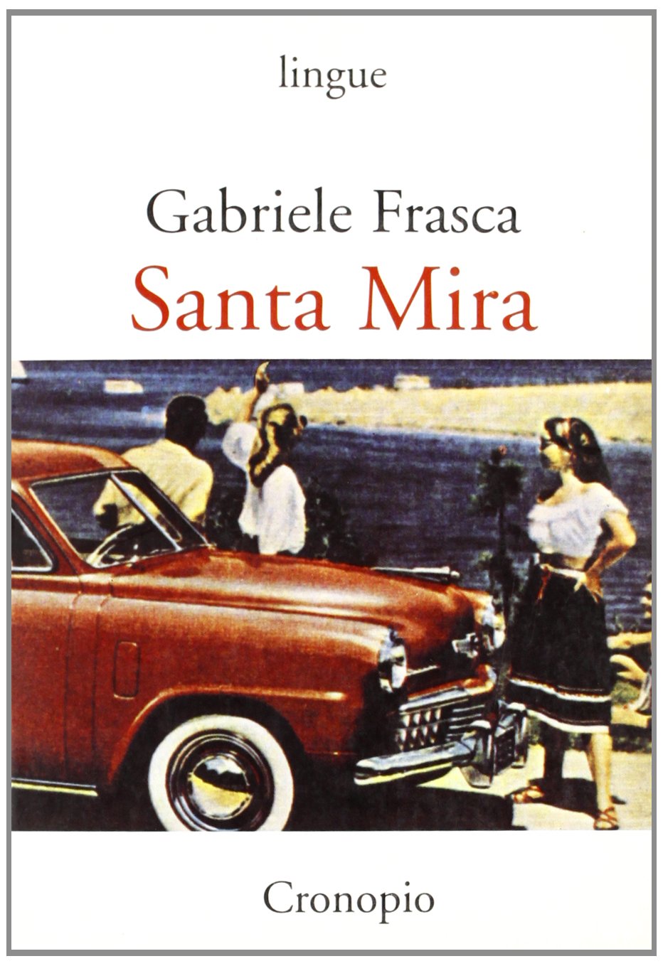 Santa Mira (fatti e curiosità dal fronte interno) (Lingue) Contemporary literature