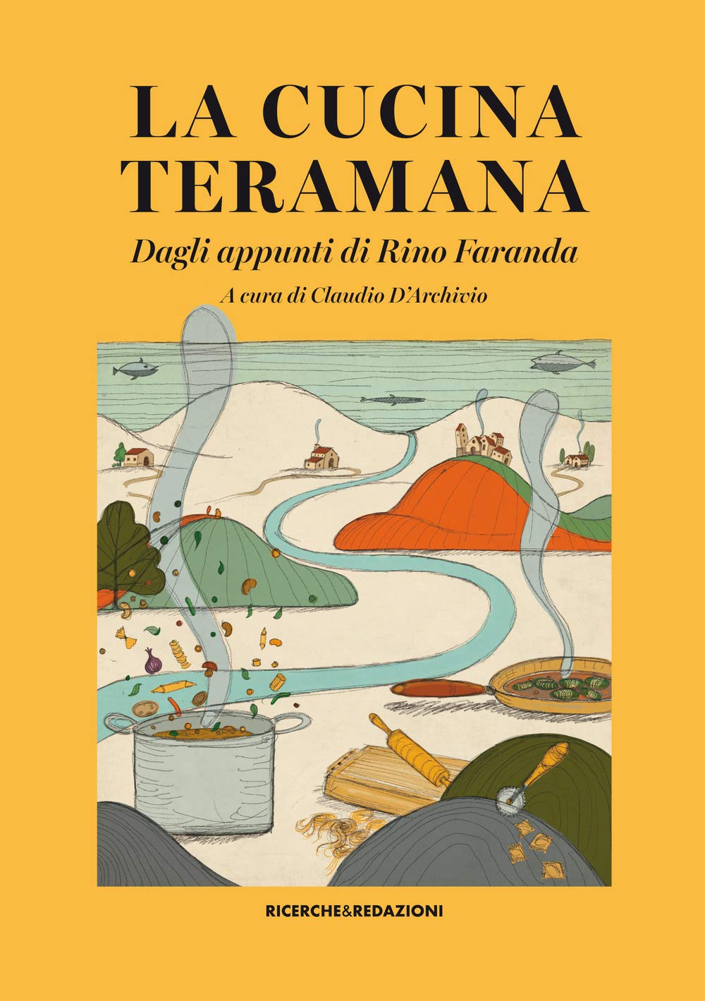 La cucina teramana. Dagli appunti di Rino Faranda book