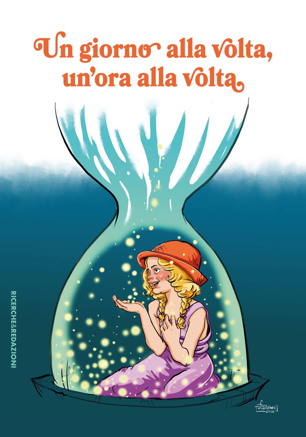 Un giorno alla volta, un'ora alla volta book