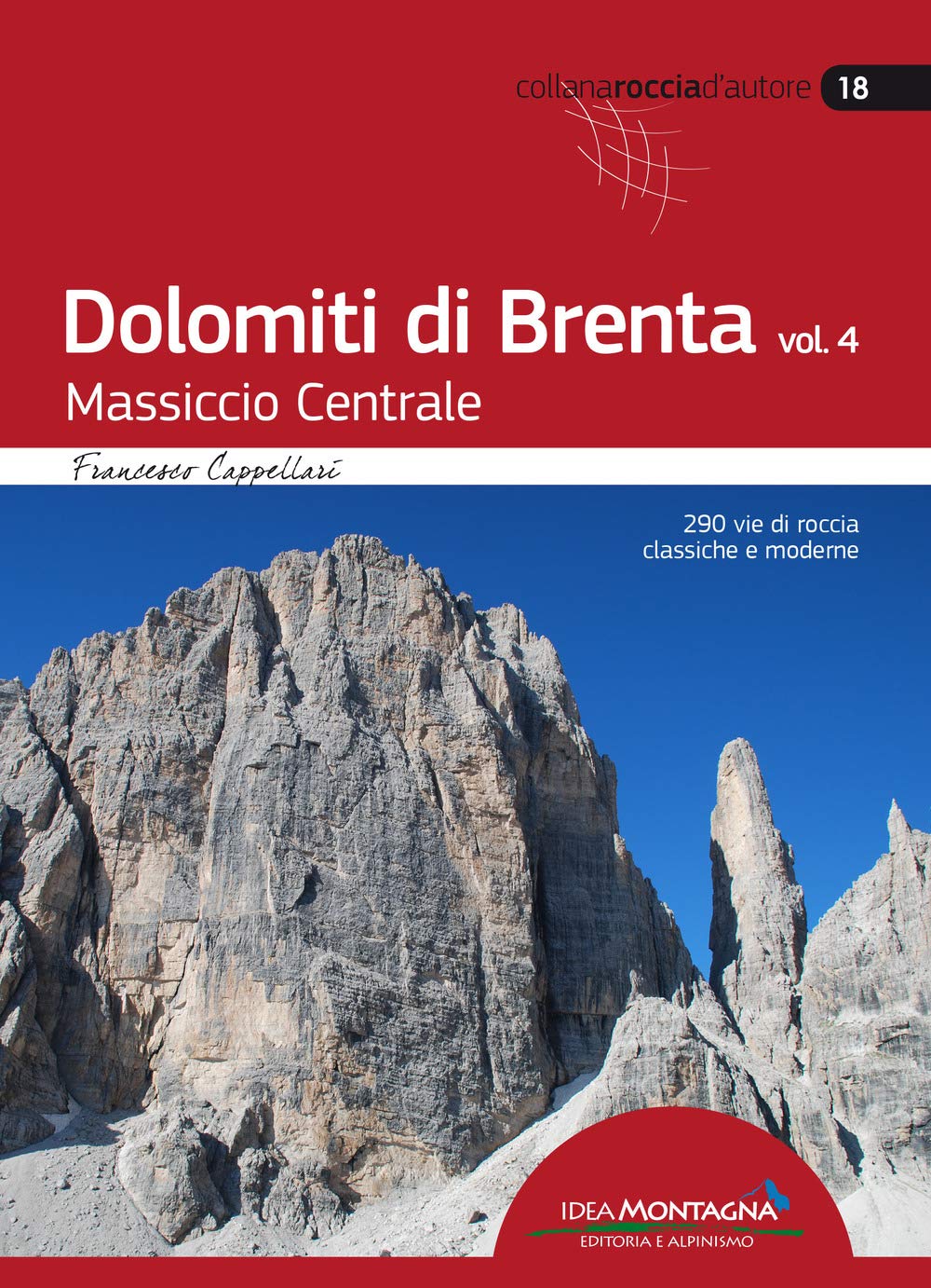 Dolomiti di Brenta. Massiccio Centrale (Vol. 4) book