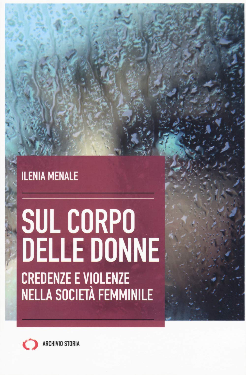 Sul corpo delle donne. Nuova ediz. book