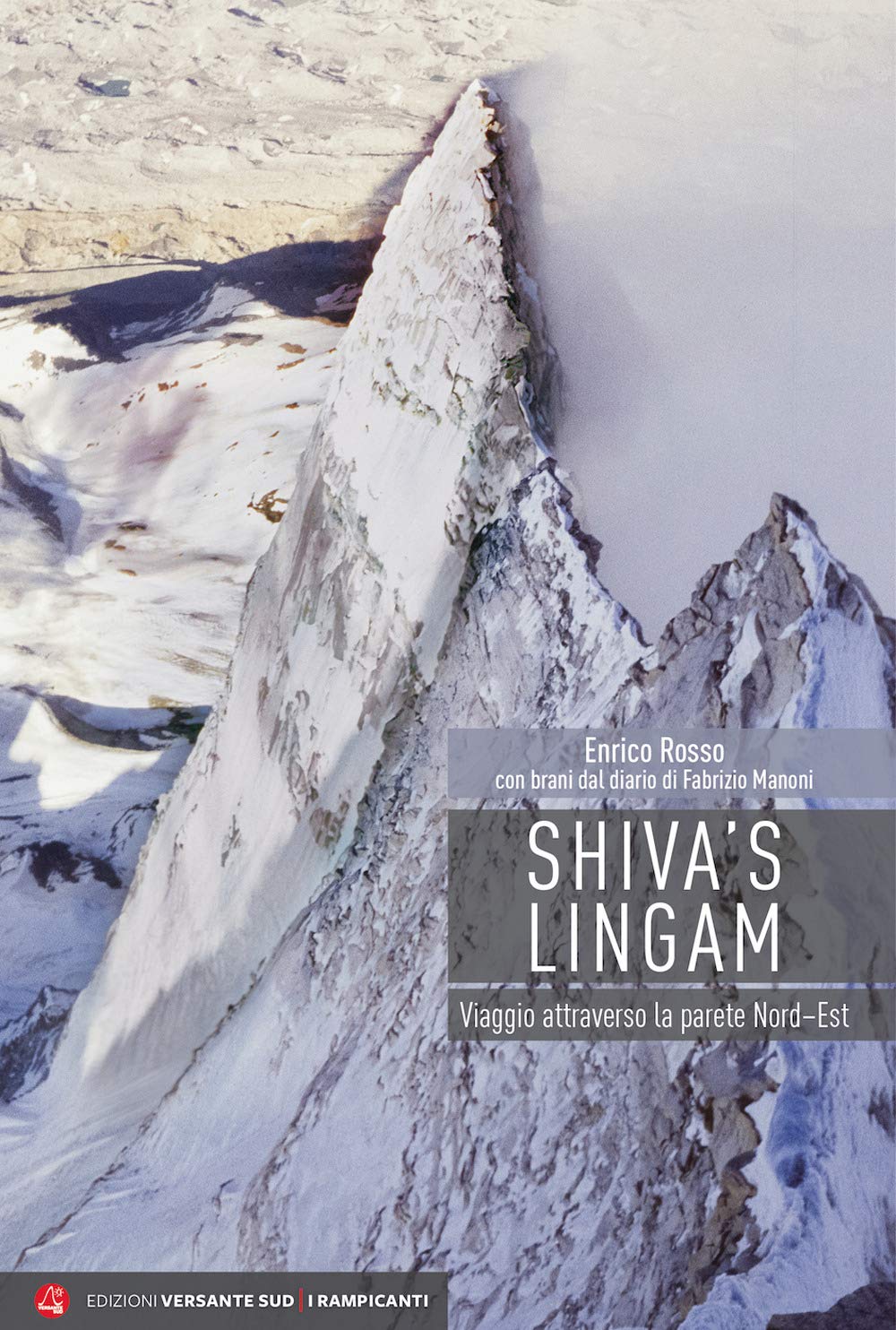 Shiva's Lingam. Viaggio attraverso la parete Nord–Est book