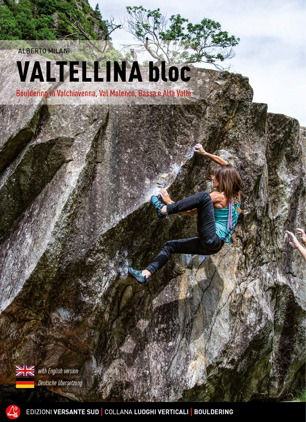 Valtellina Bloc: Bouldering in Valchiavenna, Val Malenco, Bassa e Alta Valle (Luoghi verticali) Leisure, Home & Garden