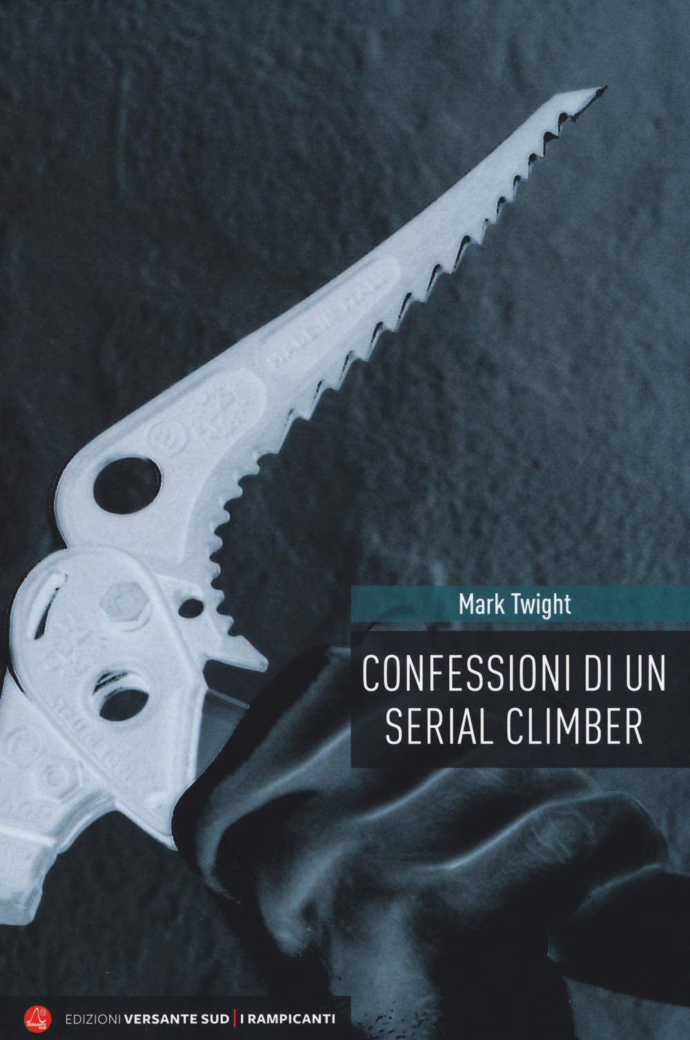 Confessioni di un serial climber. Nuova ediz. book