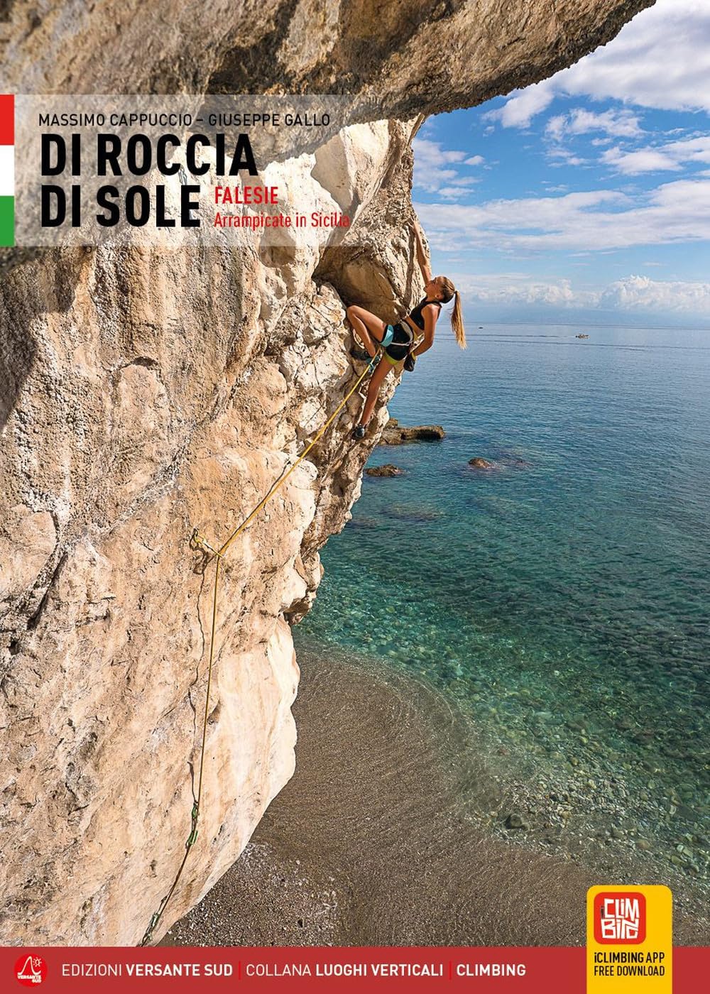 Di roccia di sole. Falesie. Arrampicate in Sicilia book