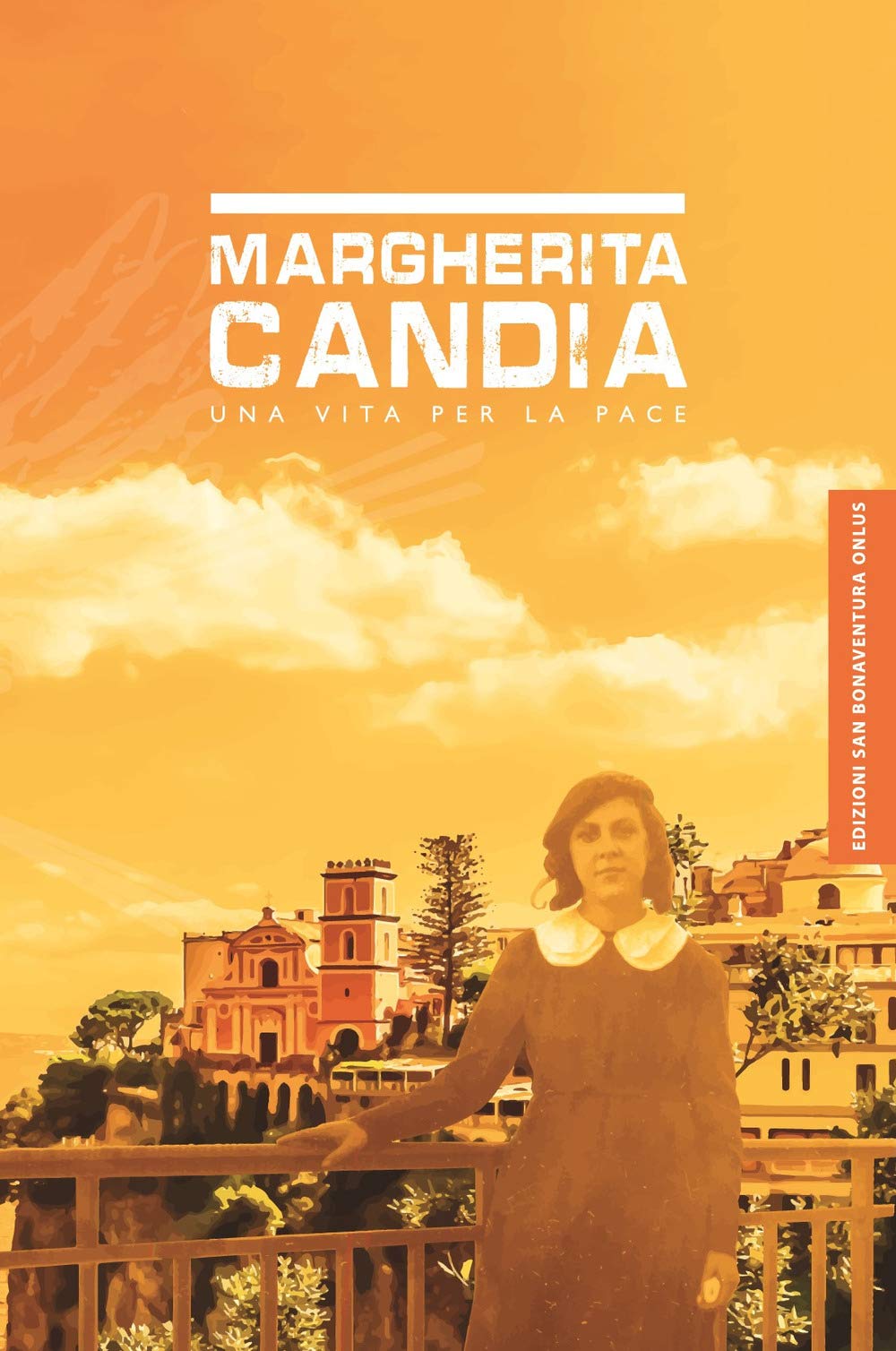 Margherita Candia. una vita per la Pace Memories
