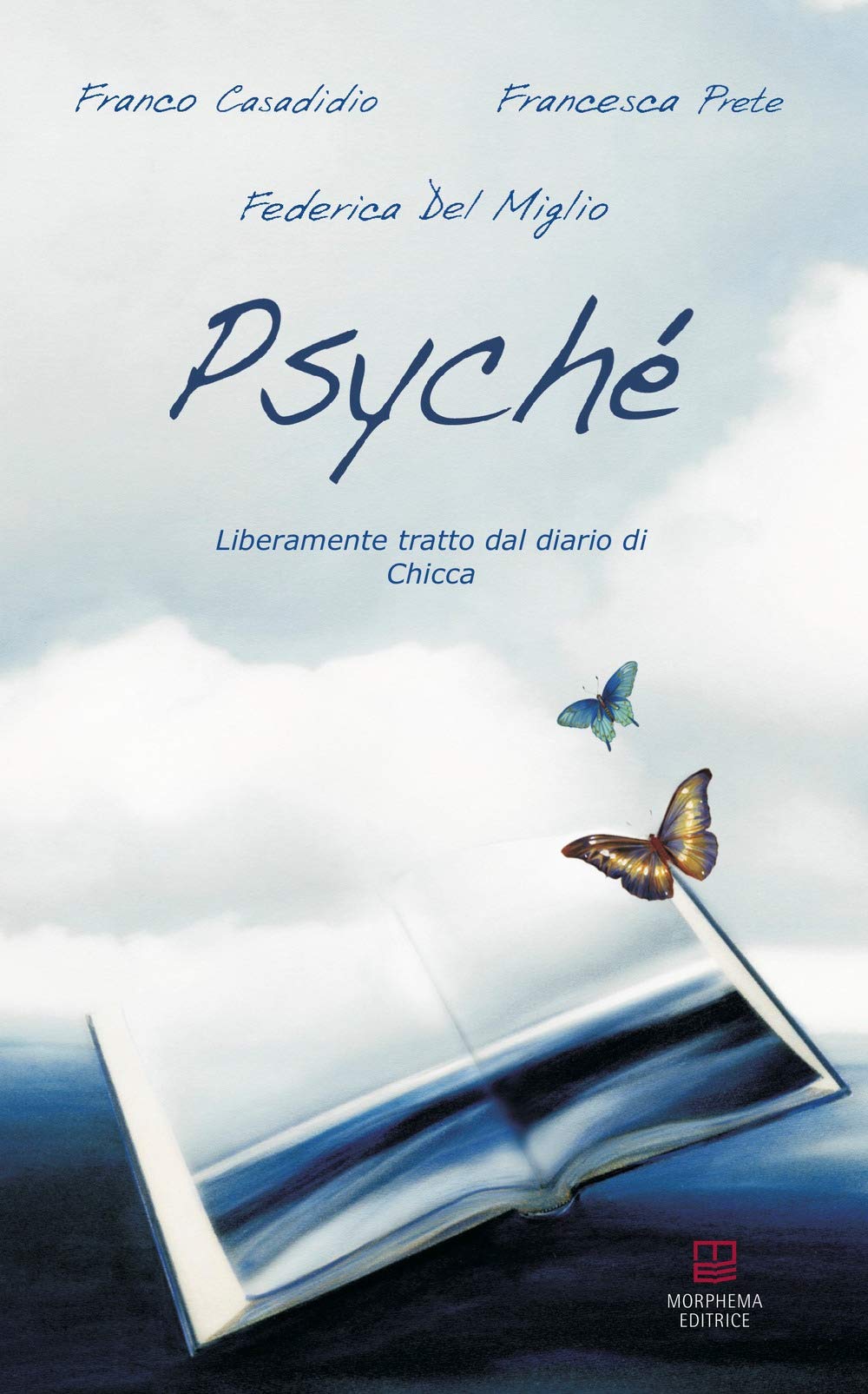 Psyché. Liberamente tratto dal diario di Chicca book