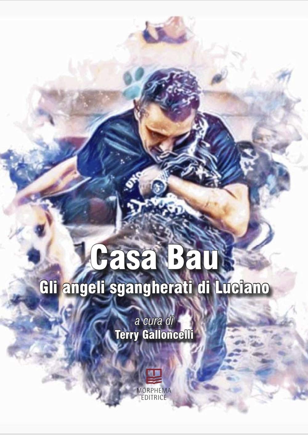 Casa Bau. Gli angeli sgangherati di Luciano Social Sciences