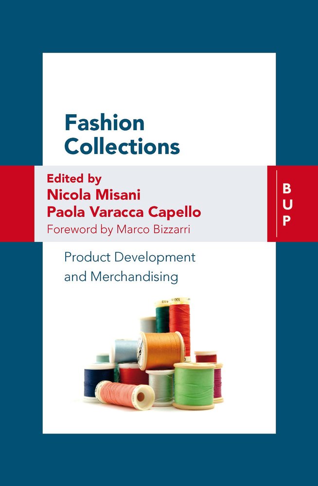 Fashion Collections: Product Development and Merchandising book