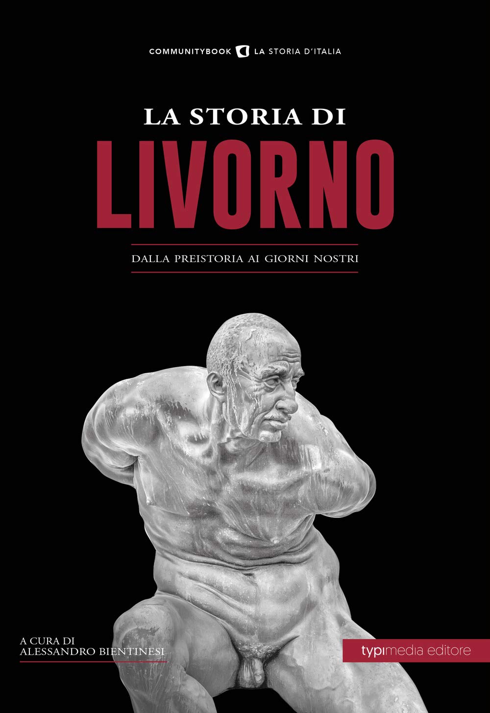 La storia di Livorno. Dalla preistoria ai giorni nostri (Communitybook) Leisure, Home & Garden