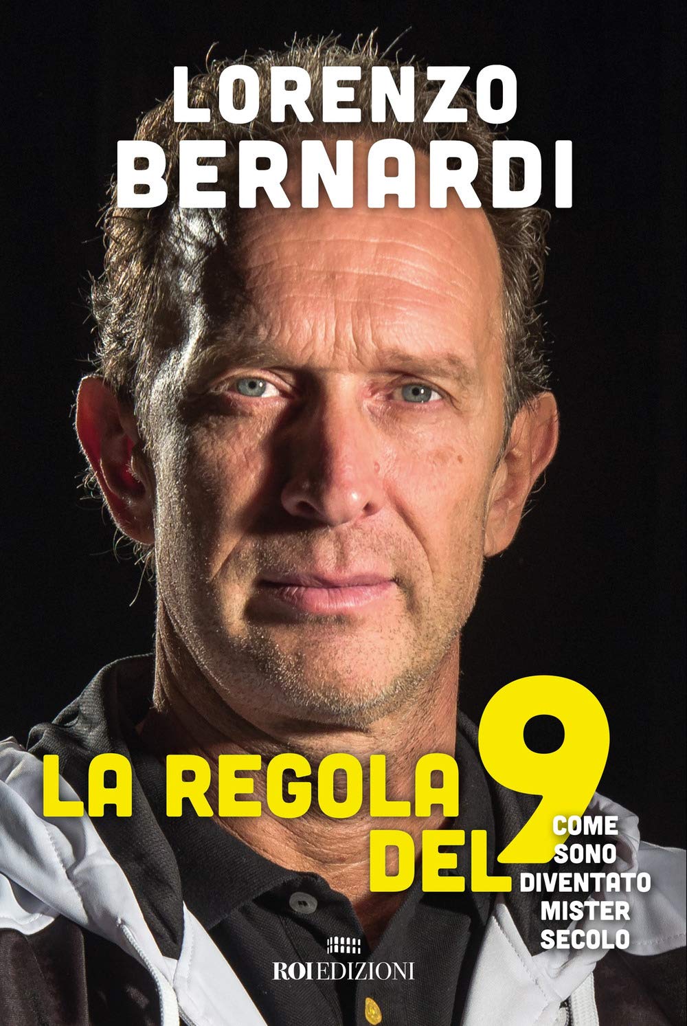 La regola del 9. Come sono diventato Mister Secolo (Assist) Sports