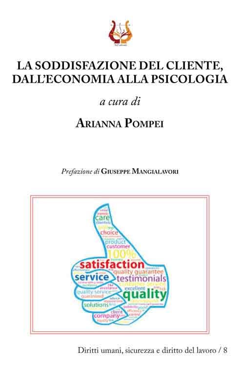 La soddisfazione del cliente, dall’economia alla psicologia book