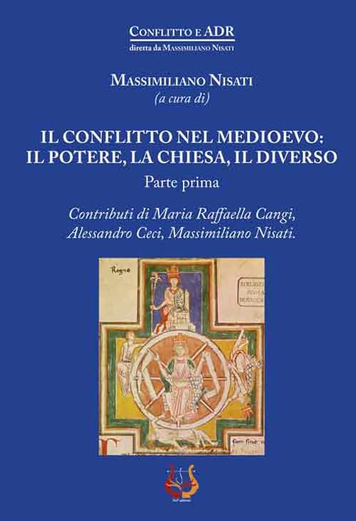 Il conflitto nel Medioevo: il potere, la Chiesa, il diverso (Vol. 1) book