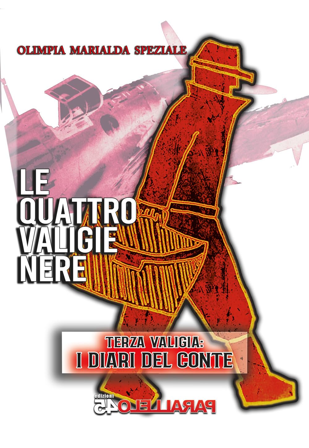 Le quattro valigie nere. Terza valigia: i diari del conte Historical Fiction