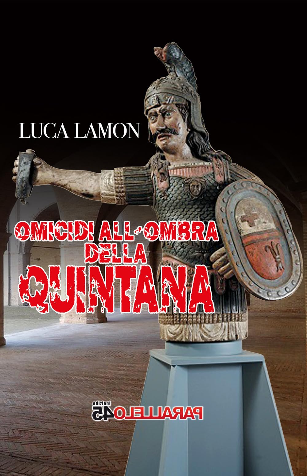 Omicidi all'ombra della Quintana (Terzo grado) Contemporary literature