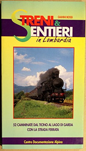 Treni & sentieri in Lombardia book