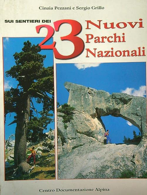 Sui sentieri dei 23 nuovi parchi nazionali book