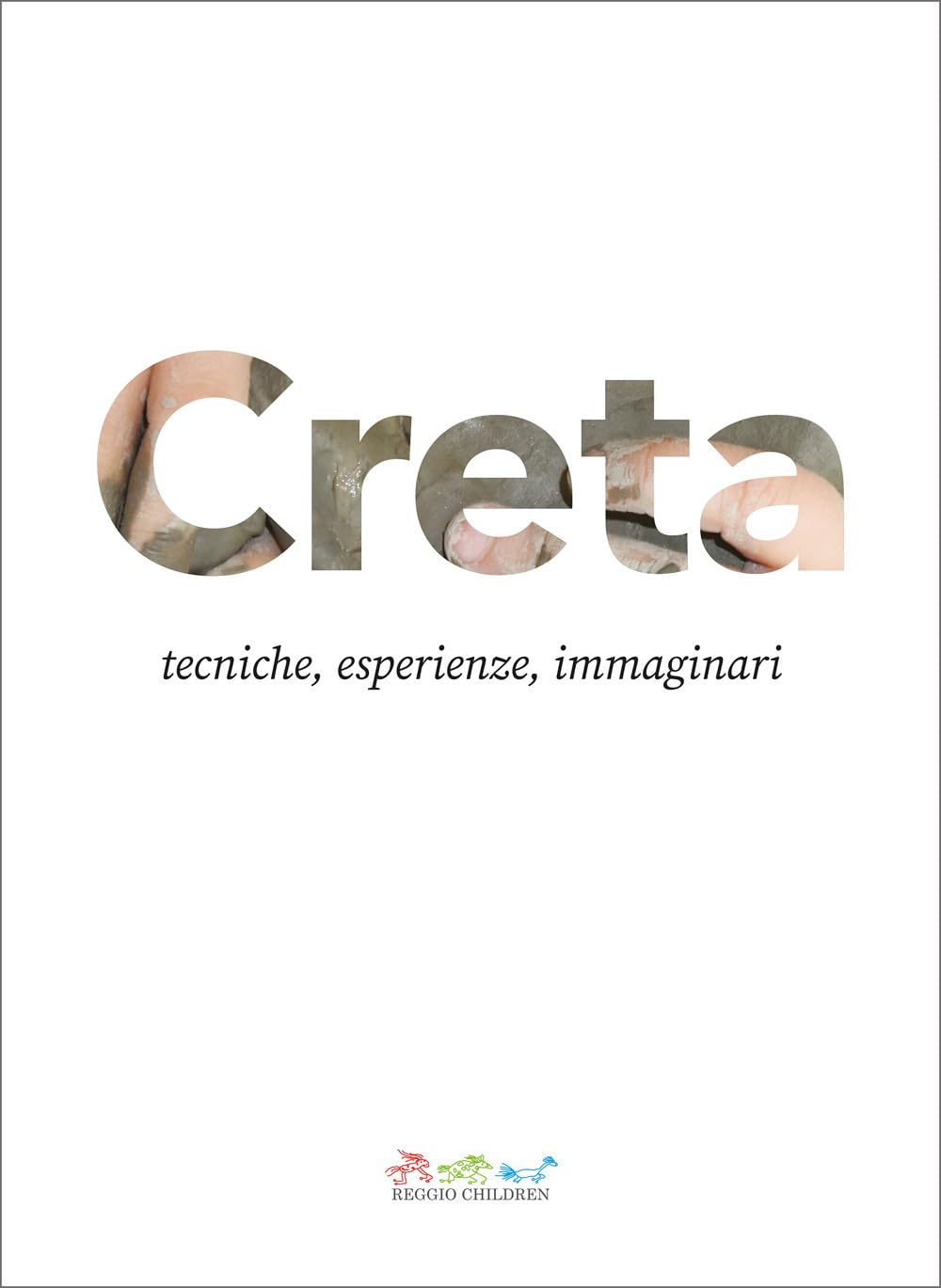 Creta. Tecniche, esperienze, immaginari Education & Training