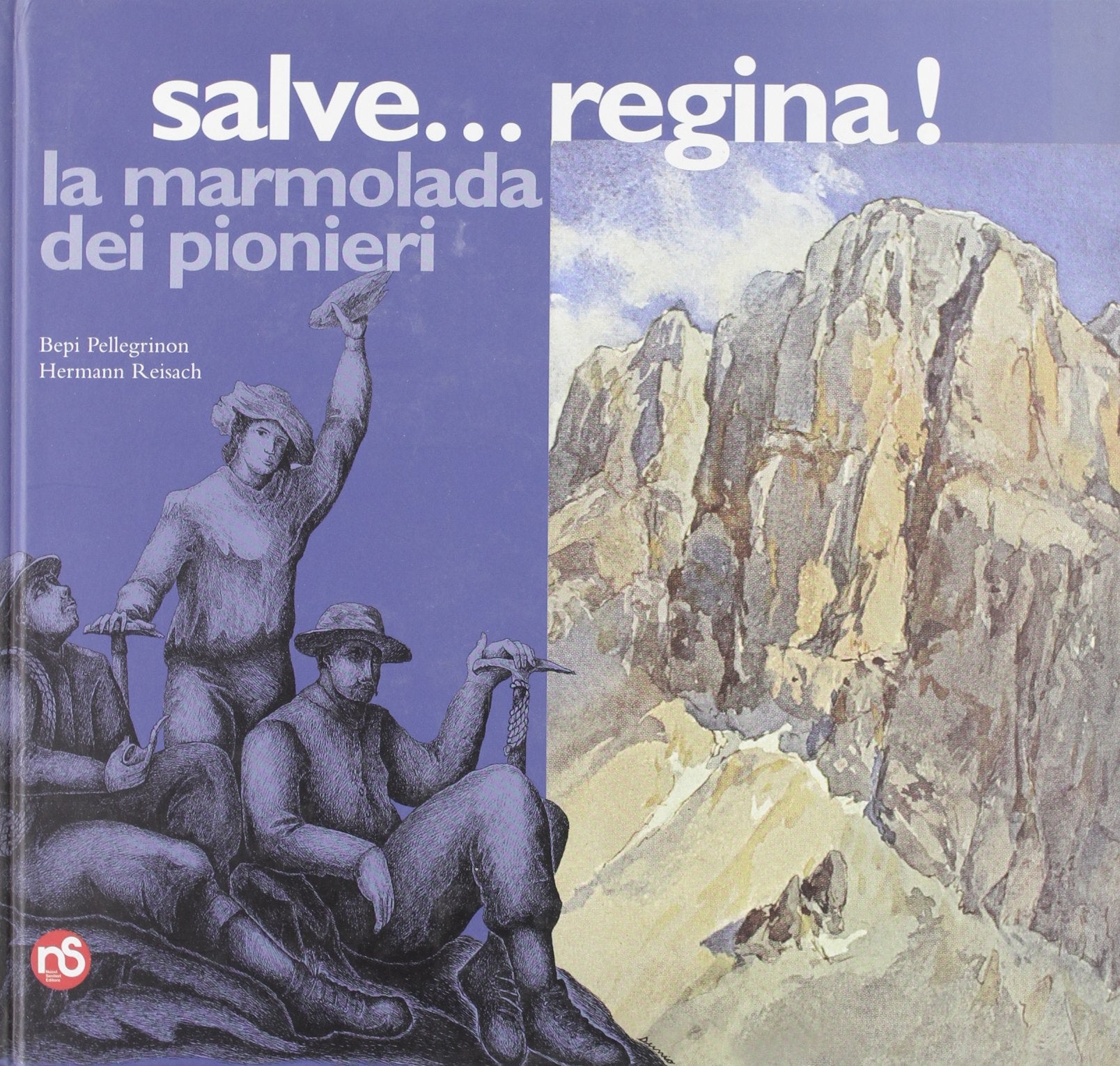 Salve... regina. La Marmolada dei pionieri book