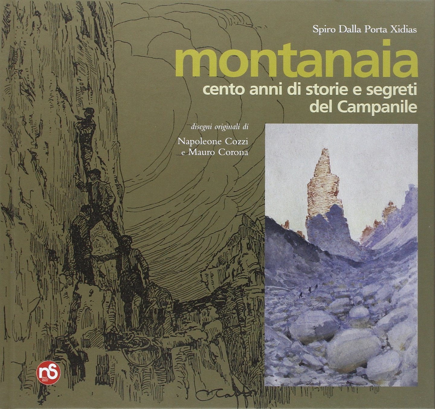 Montanaia. Cento anni di storie e segreti del campanile book