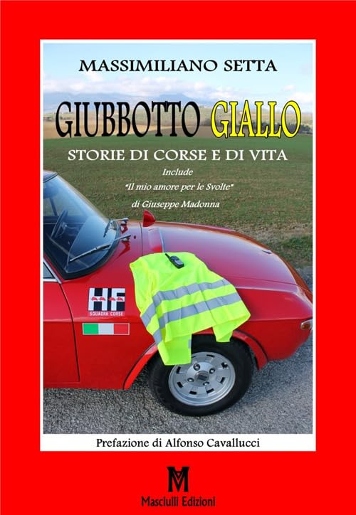 Giubbotto giallo. Storie di corse e di vita (Narrativa) Essays & Short Stories