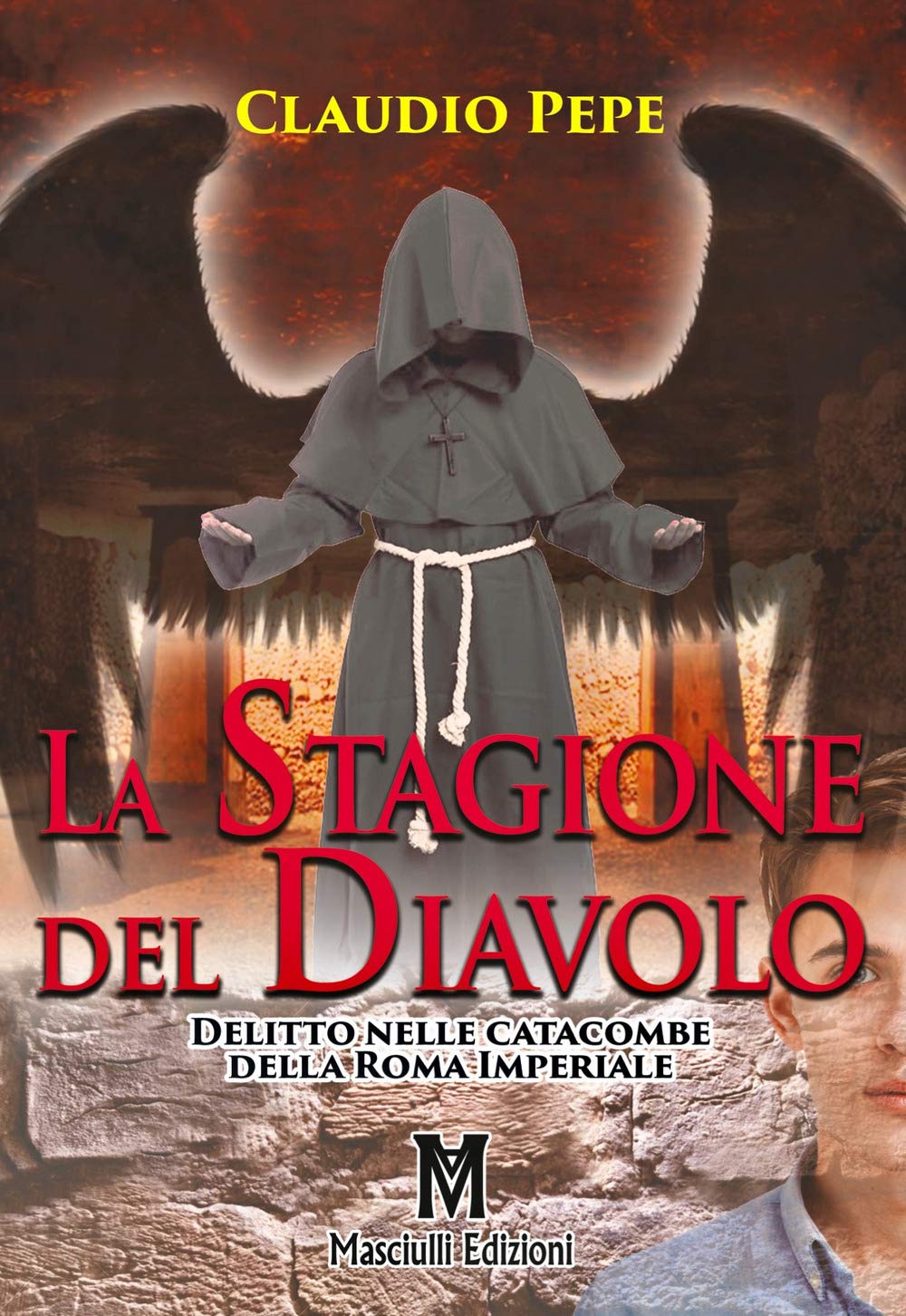 La stagione del Diavolo. Delitto nelle catacombe della Roma Imperiale Horror & Mystery