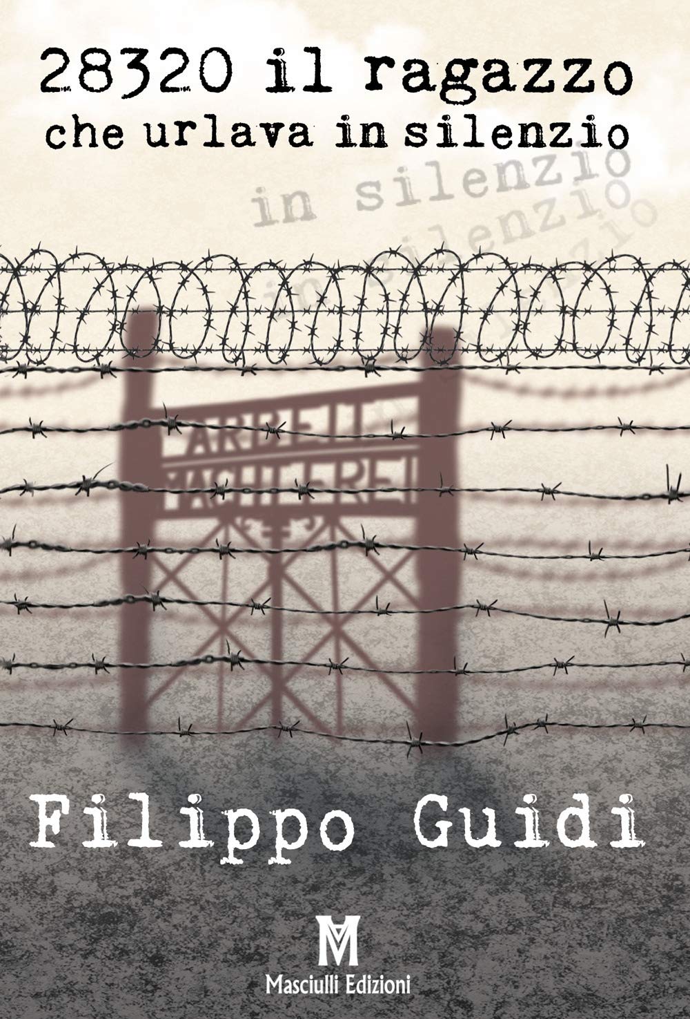 28320. Il ragazzo che urlava in silenzio (98 Euro) Historical Fiction