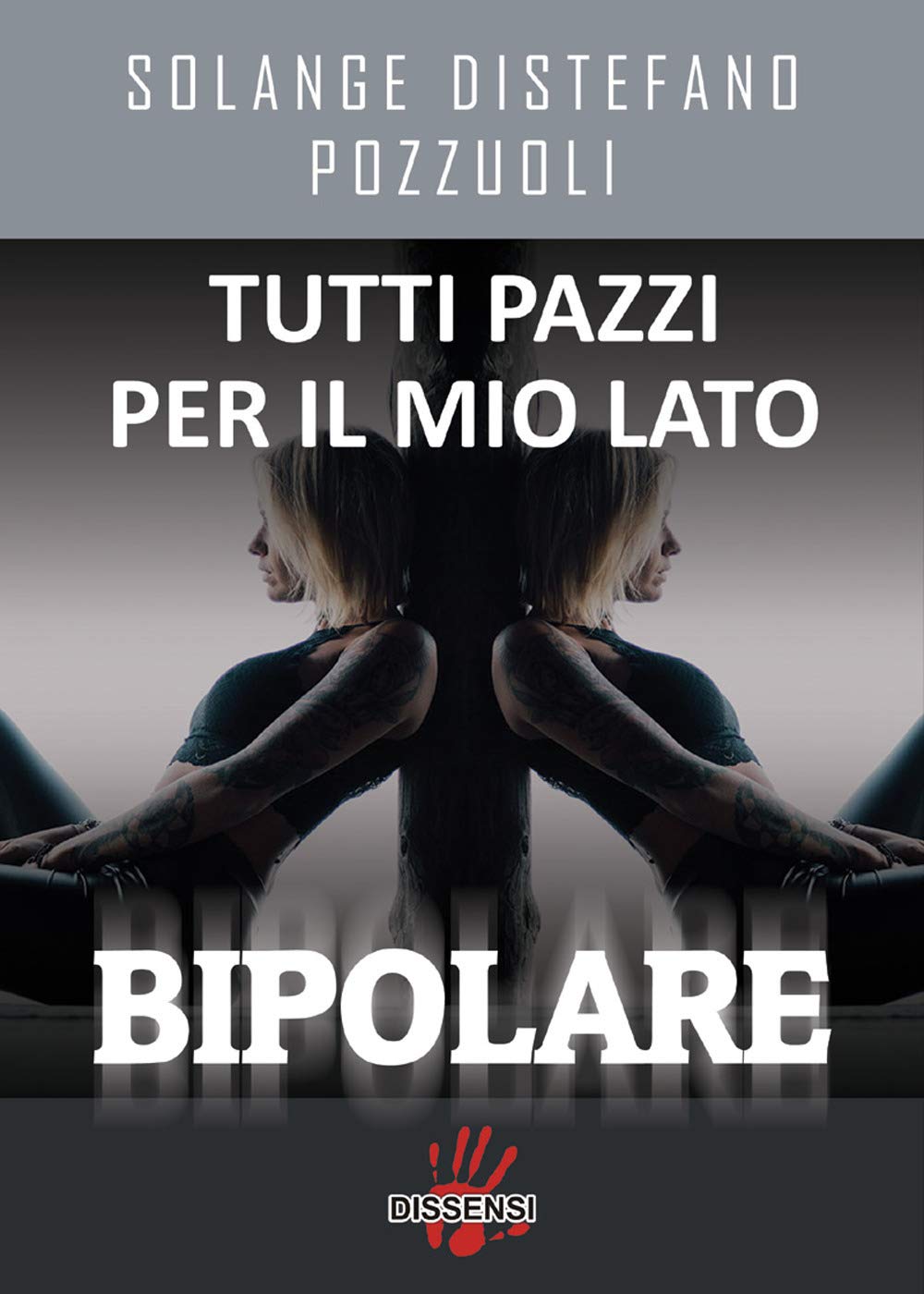 Tutti pazzi per il mio lato bipolare Contemporary literature