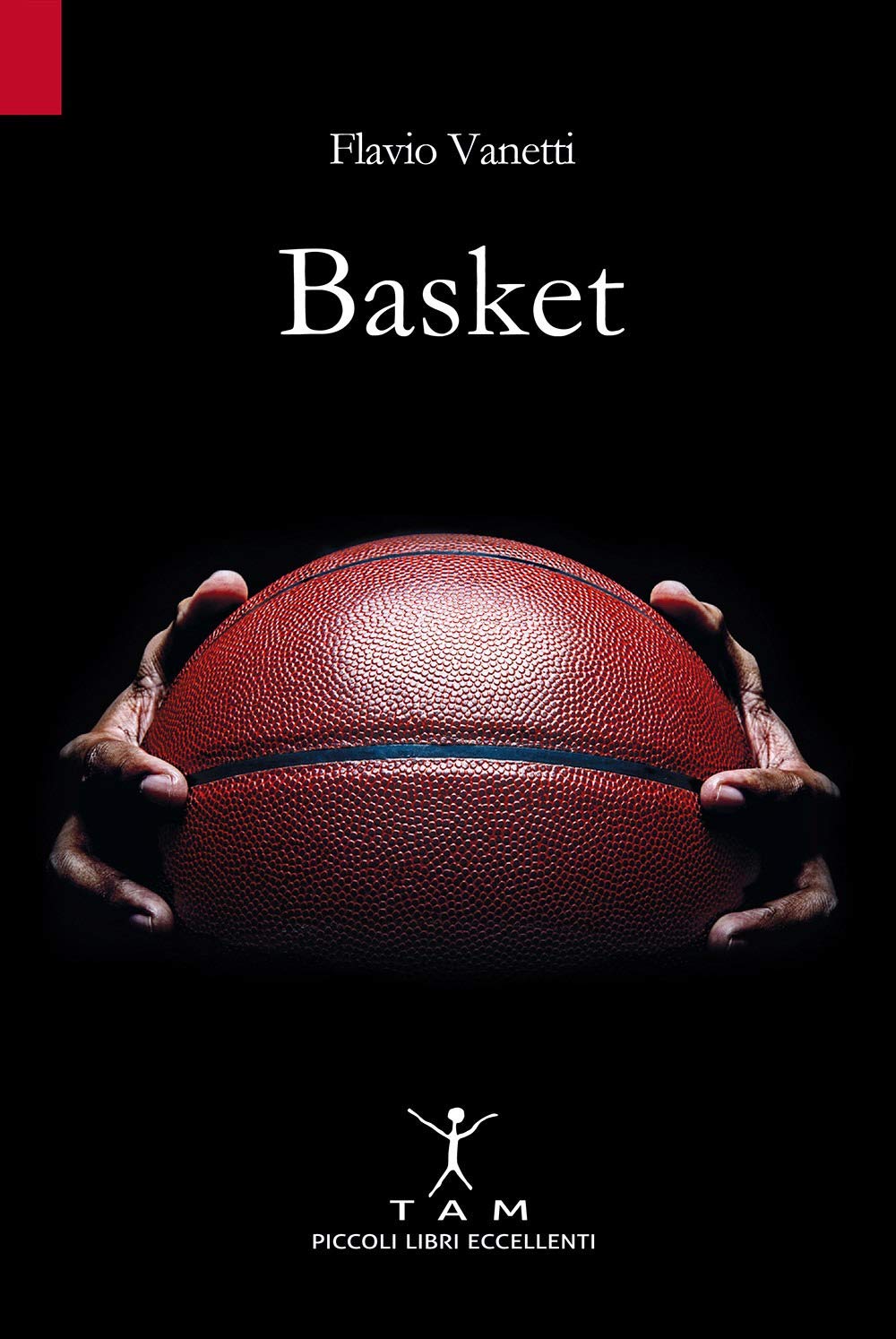 Basket. Breve storia della pallacanestro attraverso 50 anni di emozioni e incontri raccontati da un inviato molto speciale book