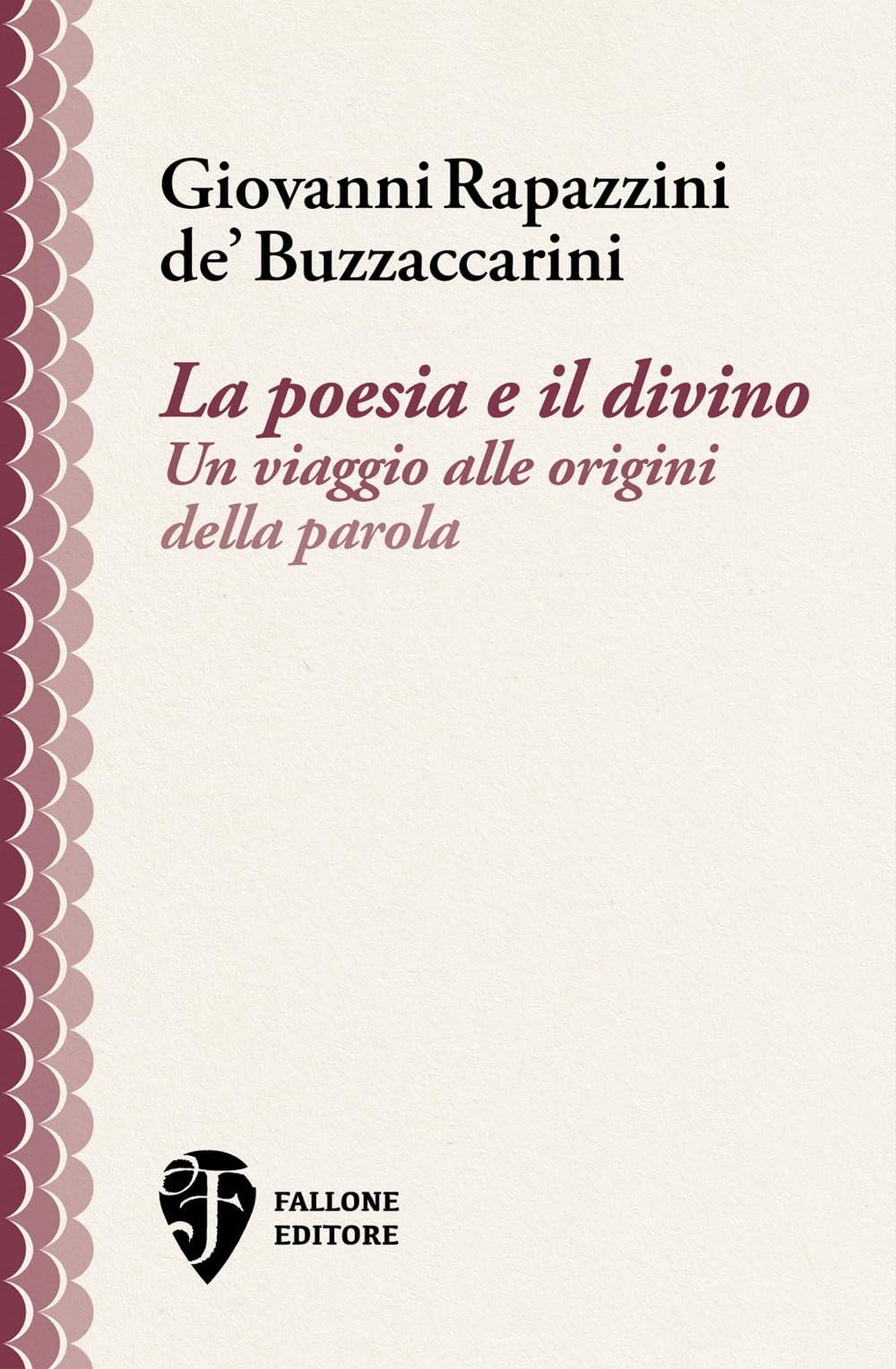 La poesia e il divino. Un viaggio alle origini della parola book