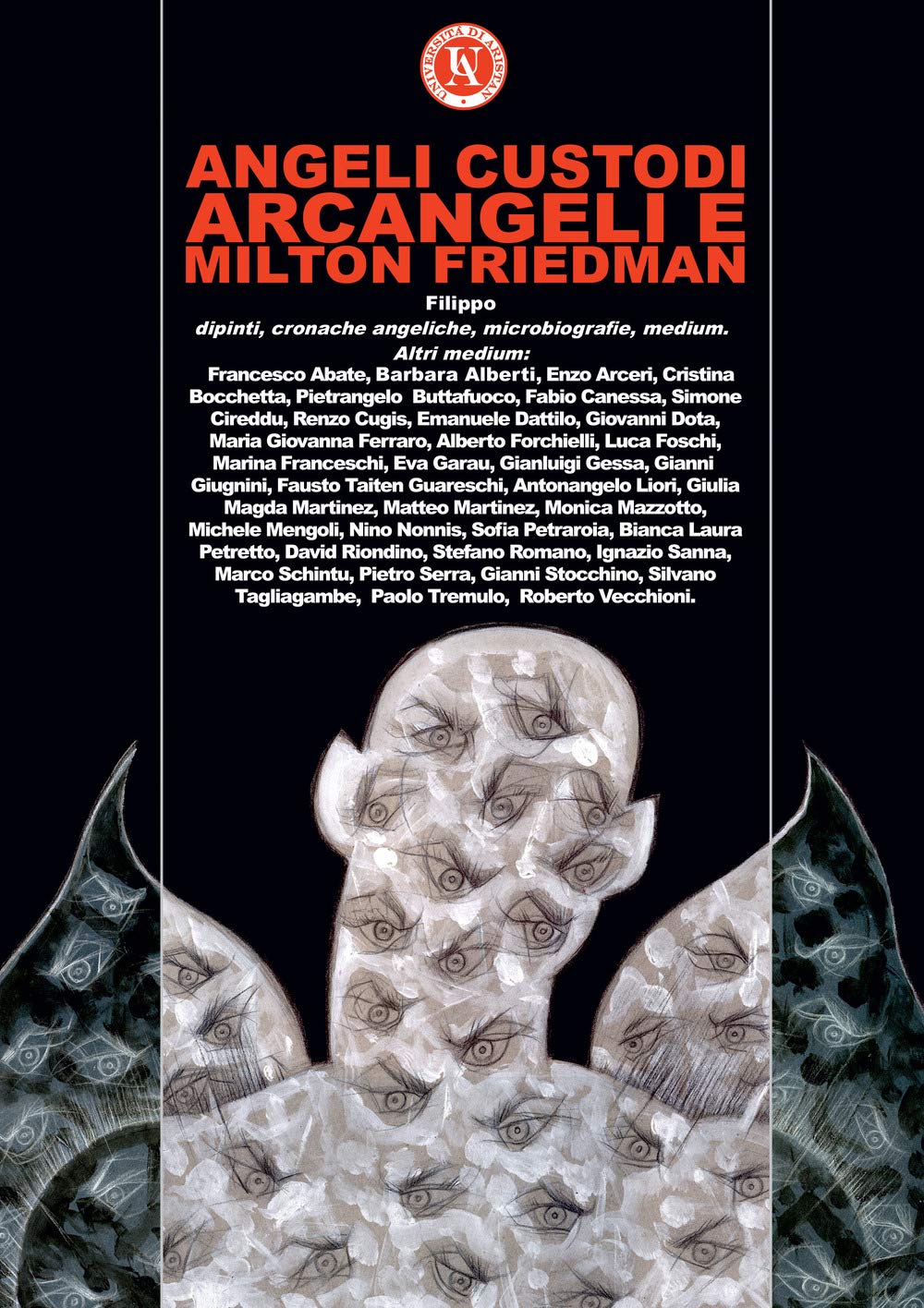 Angeli custodi, Arcangeli e Milton Friedman. Ediz. a colori Film, Art & Culture