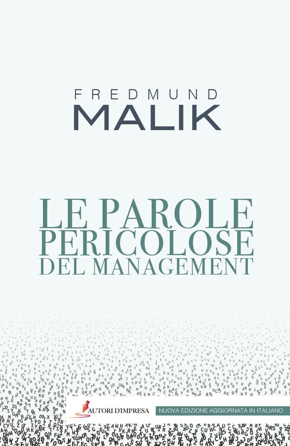 Le parole pericolose del management. Nuova ediz. book