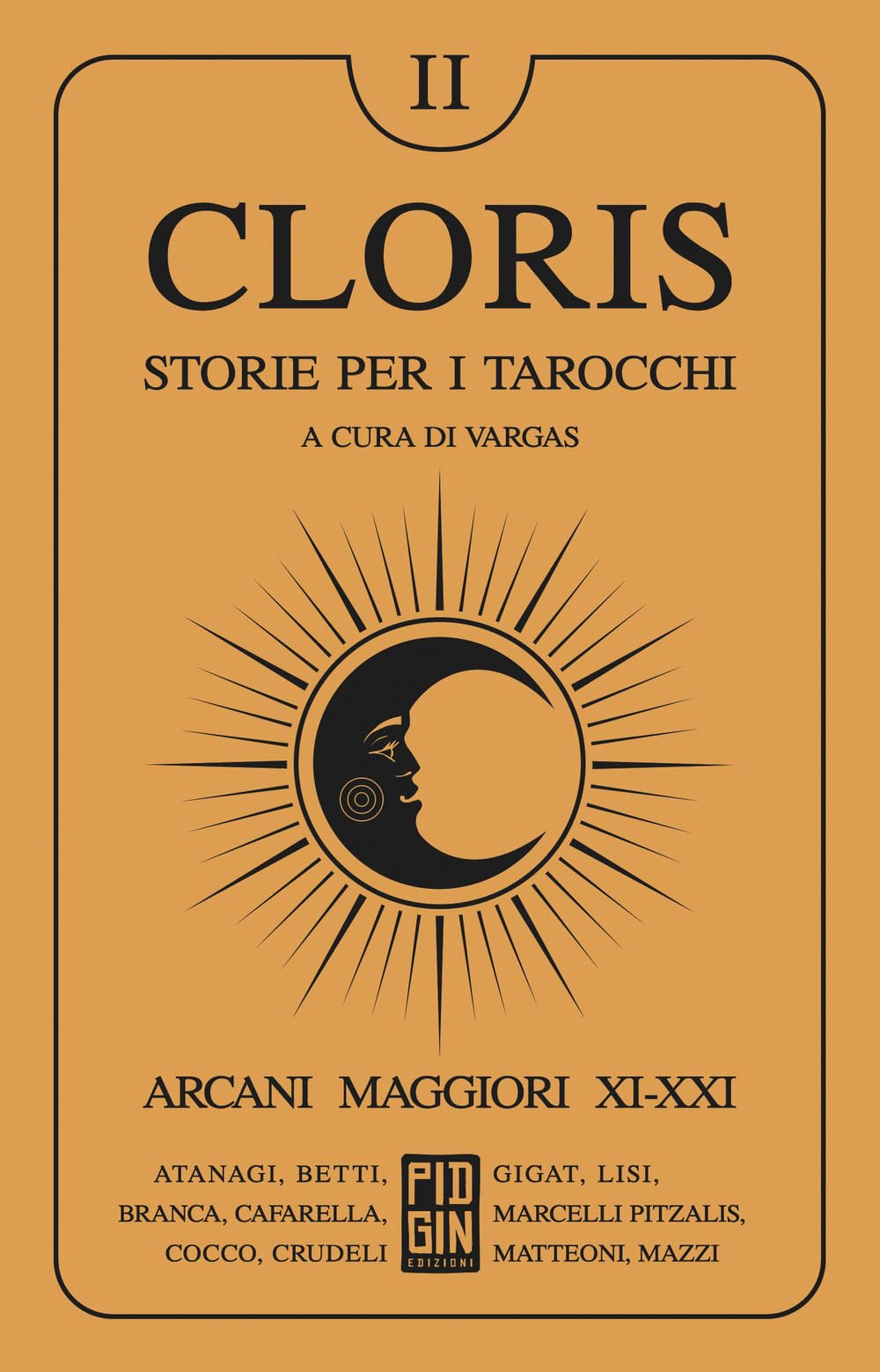 Cloris. Storie per i tarocchi. Arcani maggiori XI-XXI (Vol. 2) book