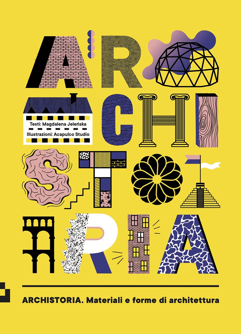 Archistoria. Materiali e forme di architettura Architecture