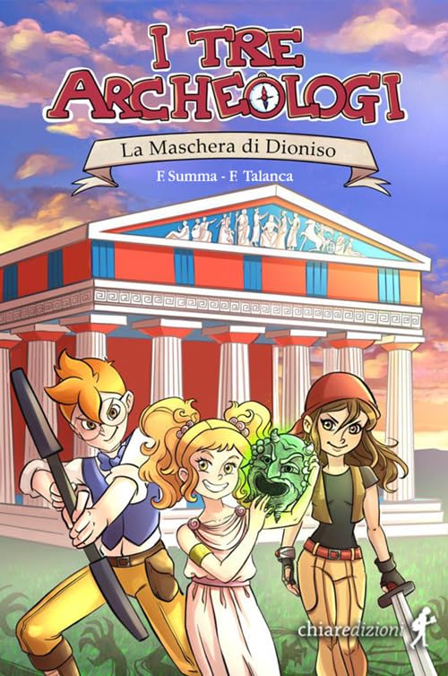 La maschera di Dionisio. I tre archeologi book