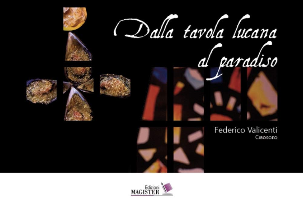 Dalla tavola lucana al paradiso Leisure, Home & Garden