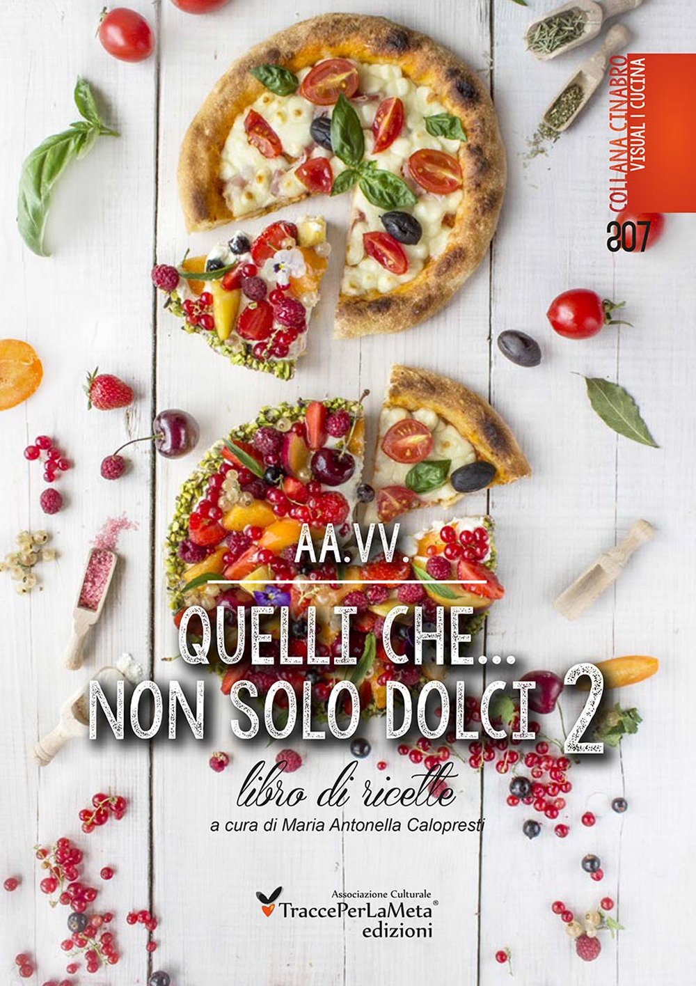 Quelli che... non solo dolci 2 (Cinabro. Visual cucina) Leisure, Home & Garden