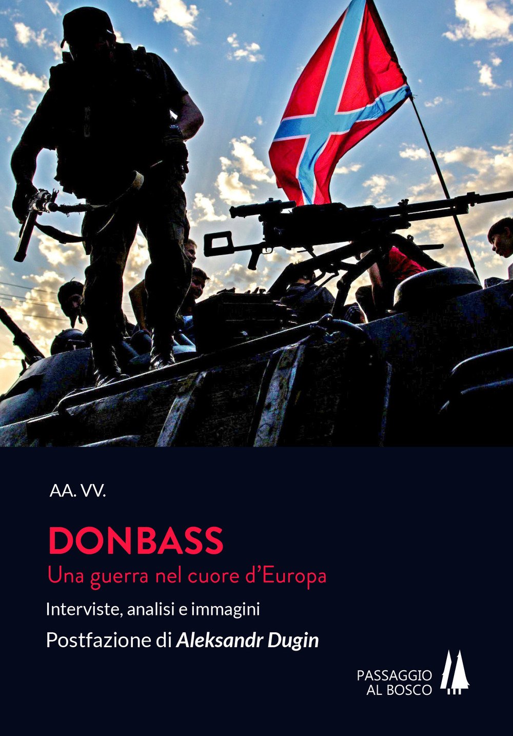 Donbass. Una guerra nel cuore d'Europa. Interviste, analisi e immagini Books