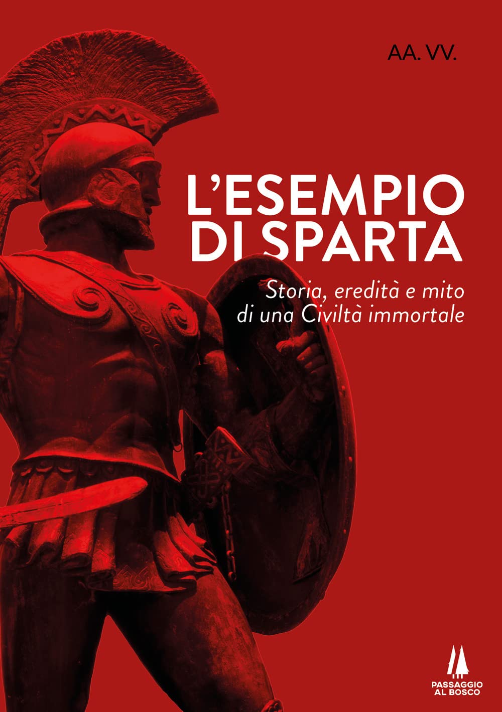L'esempio di Sparta. Storia, eredità e mito di una civiltà immortale book