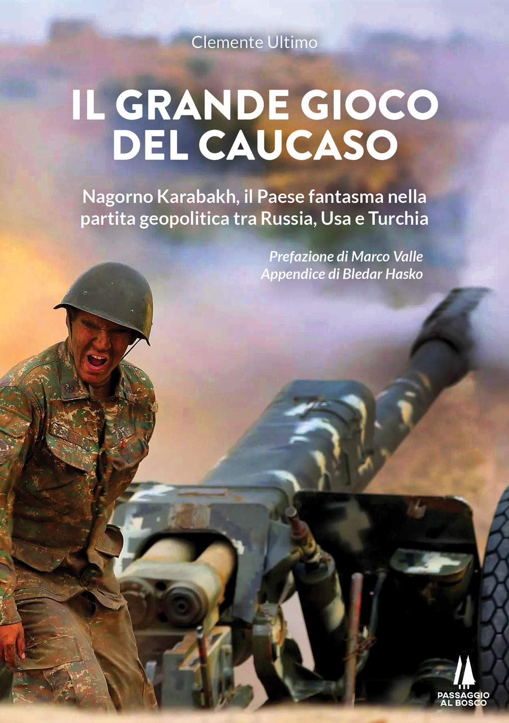 Il grande gioco del Caucaso. Nagorno Karabakh, il Paese fantasma nella partita geopolitica tra Russia, Usa e Turchia book