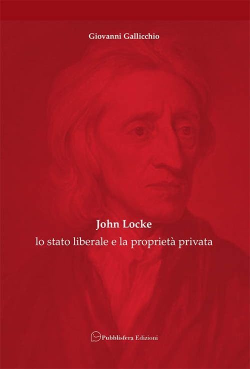 John Locke: lo stato liberale e la proprietà privata book