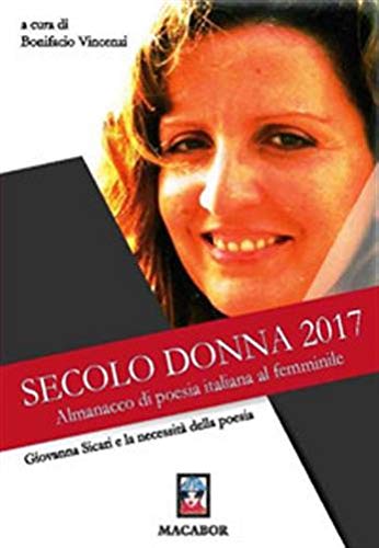 Giovanna Sicari e la necessità della poesia. Secolo Donna 2017. Almanacco di poesia italiana al femminile book