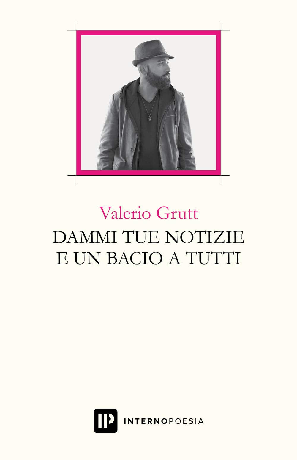 Dammi tue notizie e un bacio a tutti book