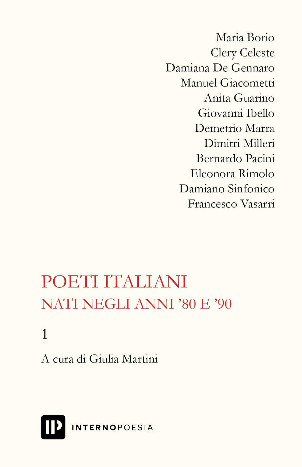 Poeti italiani nati negli anni '80 e '90 (Vol. 1) (Interno Libri) Poetry
